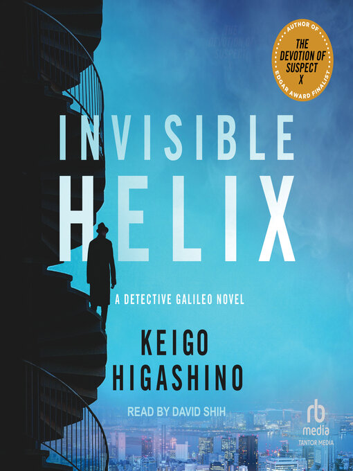 Title details for Invisible Helix by Keigo Higashino - Available